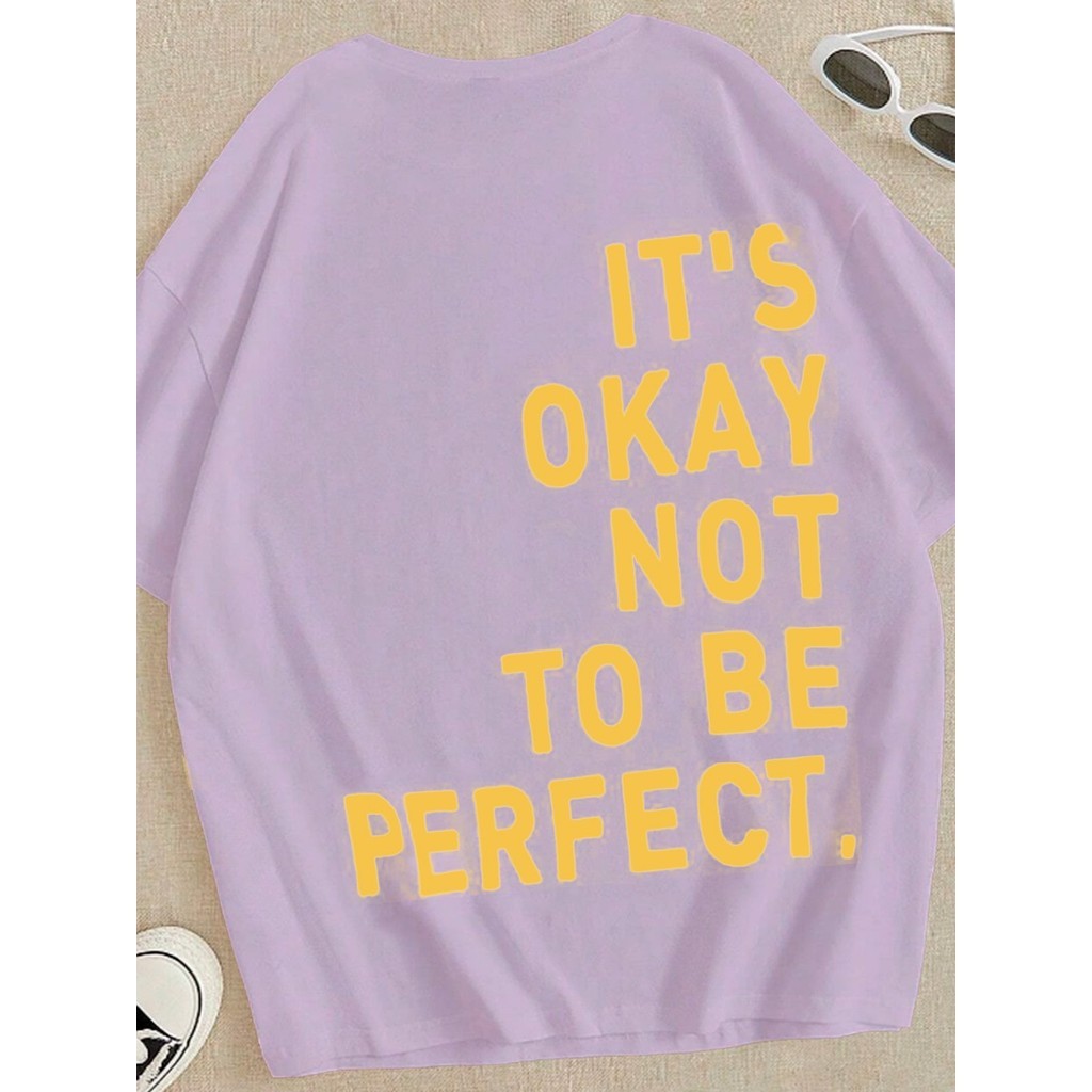 Blusa Blogueirinha Its Okay Not To Be Perfect Toque Algodão Casual Básica T Shirt Funny Vogue