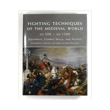 Fighting Techniques Of The Medieval World Ad 500-1500 de Matthew; Bradbury,  Jim ; Devries,  Kelly ; Dickie,  Iain ;j...