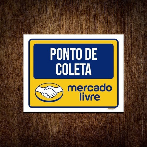 Placa Sinalização - Ponto De Coleta Mercado Livre