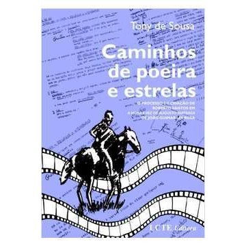 Caminhos de Poeira e Estrelas - Processo de Criação de Roberto Santos de Tony de Sousa 5456016