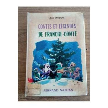 Contes et Légendes de Franche-comté autor Jean Defrasne