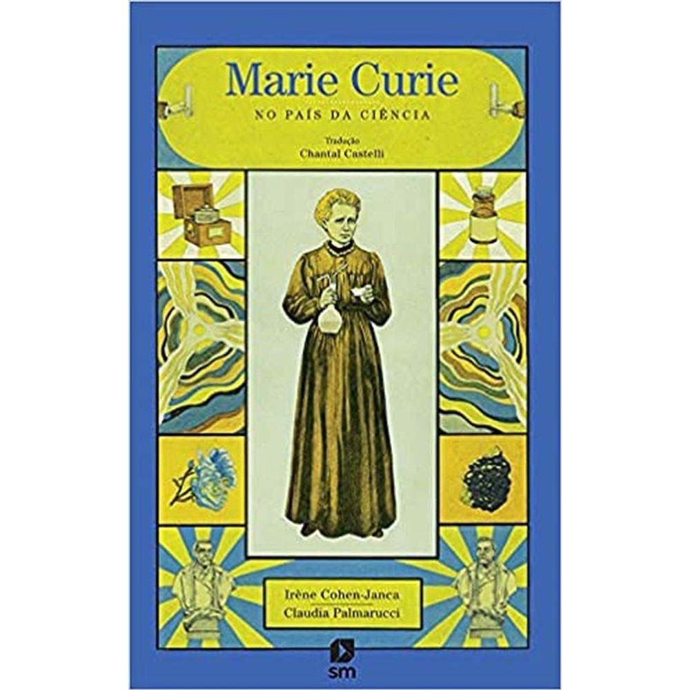 MARIE CURIE NO PAIS DA CIENCIA - COHEN-JANCA, IRENE