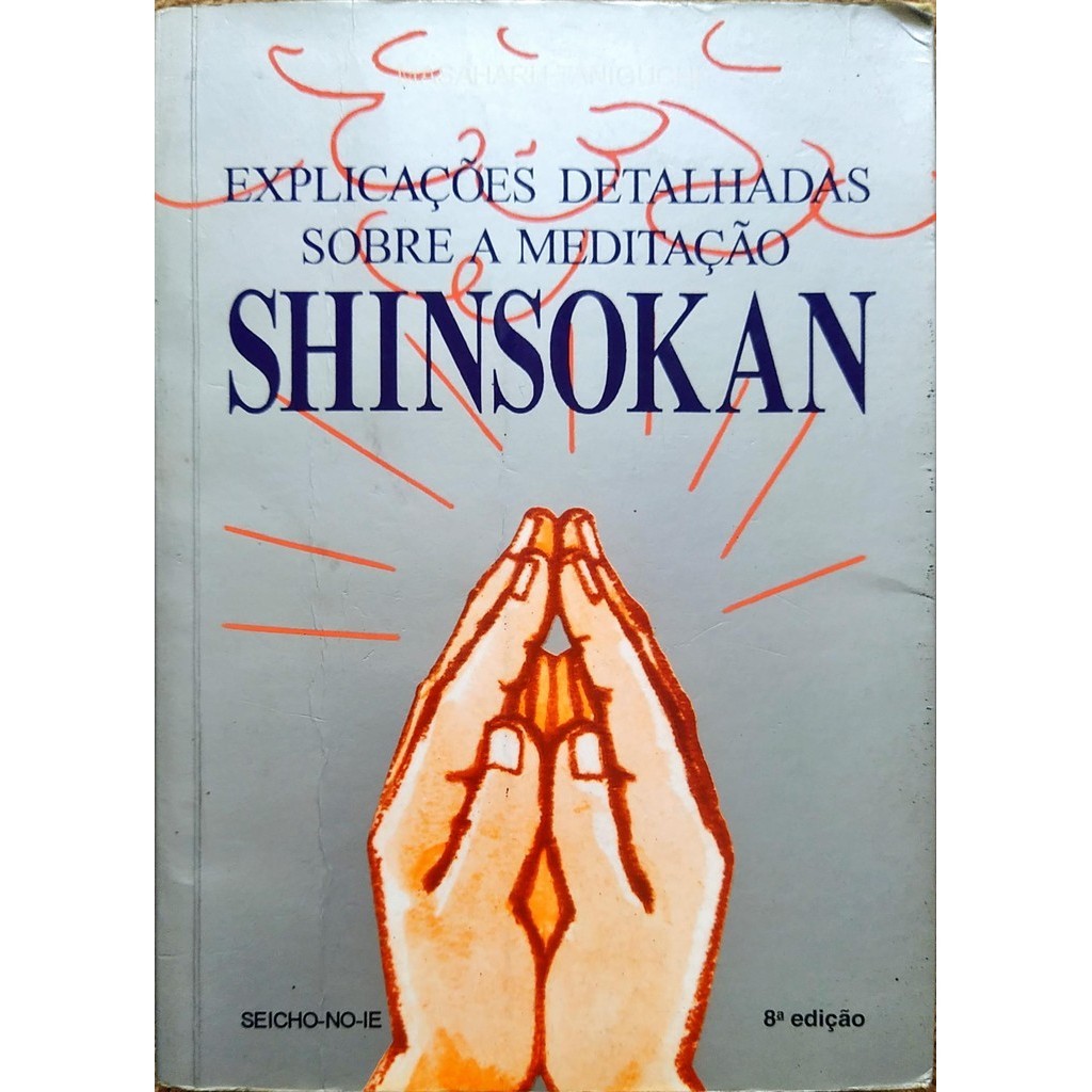 Imagem Explicações Detalhadas Sobre a Meditação Shinsokan de Masaharu Taniguchi 6450949