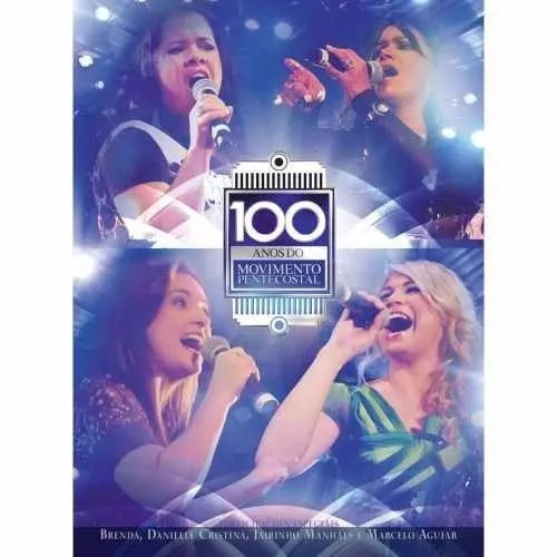 DVD 100 ANOS DO MOVIMENTO PENTECOSTAL | CASSIANE | DAMARES | ELAINE DE JESUS | BRENDA E OUTROS