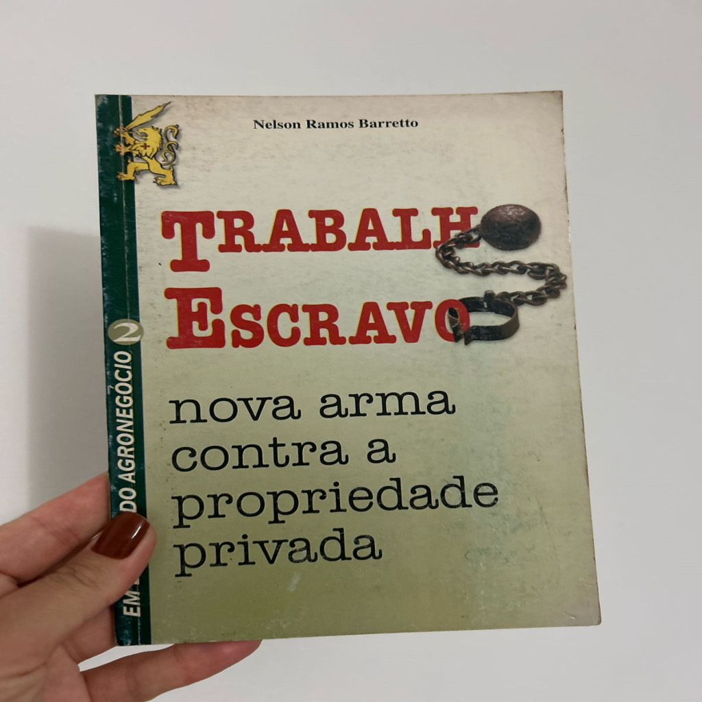 Trabalho Escravo - Nova Arma Contra a Propriedade Privada autor Nelson Ramos Barreto (1)