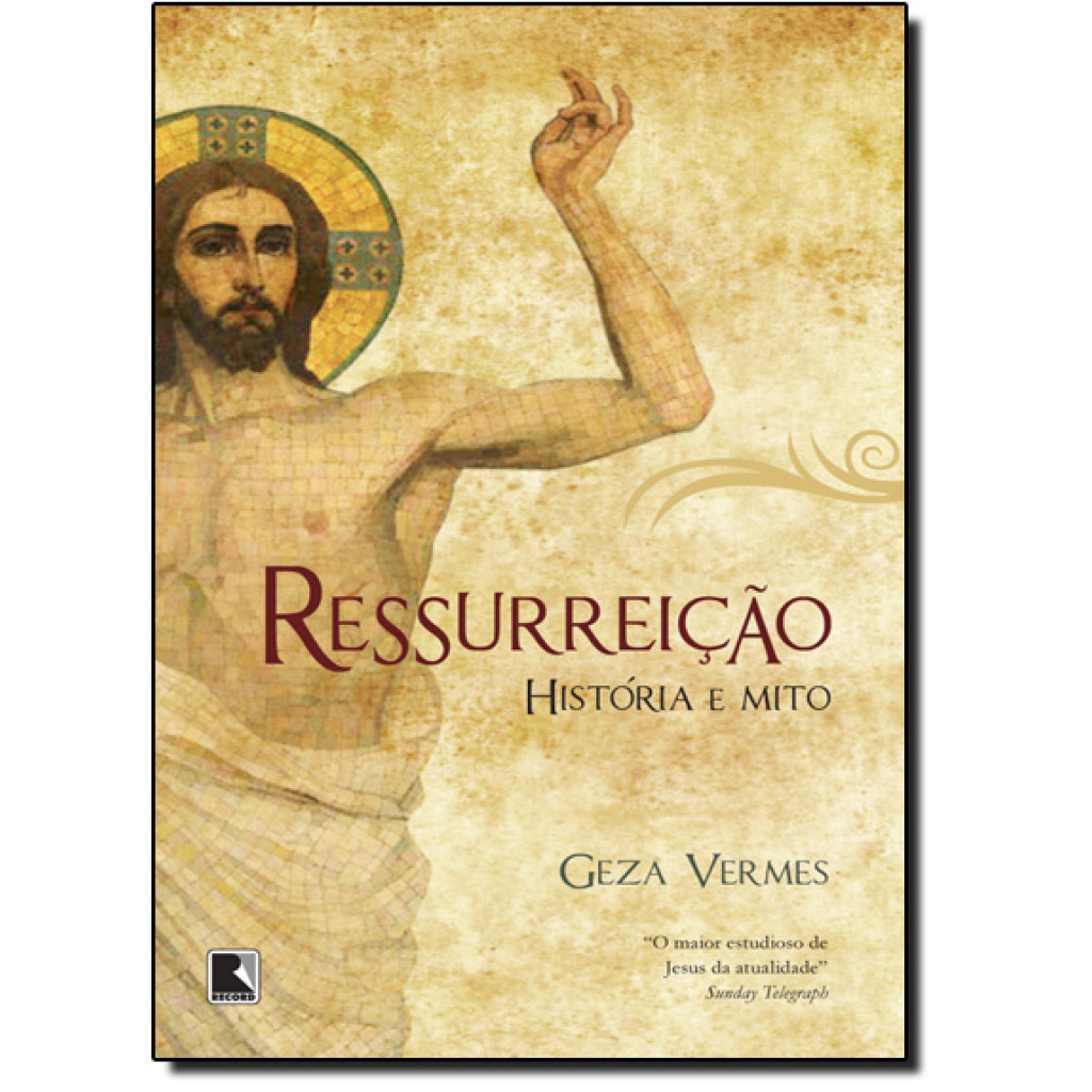 Ressurreição: História e mito