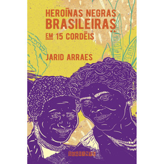 HEROÍNAS NEGRAS BRASILEIRAS EM 15 CORDÉIS (NOVA EDIÇÃO) em Oferta na Shopee