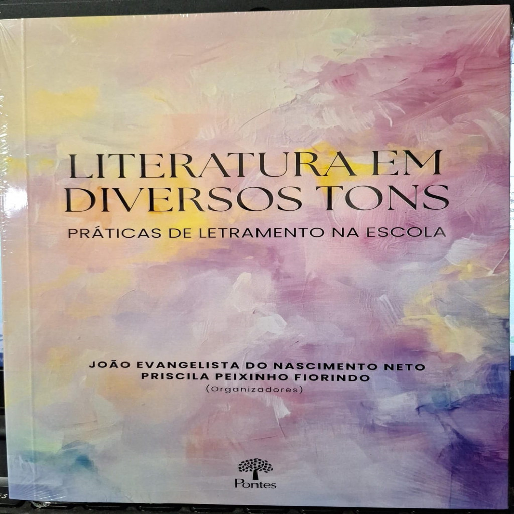 Literatura em diversos tons: prática de letramento na escola autor João Evangelista do Nascimento Neto