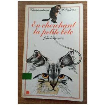 En Cherchant La Petite Bête autor Jacques Charpentreau