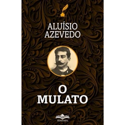 O Mulato - Aluísio de Azevedo