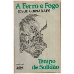 A Ferro e Fogo autor Josué Guimarães