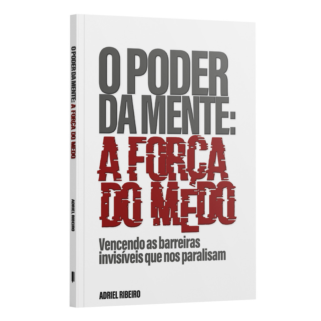 O poder da mente: a força do medo | Adriel Ribeiro em Oferta na Shopee