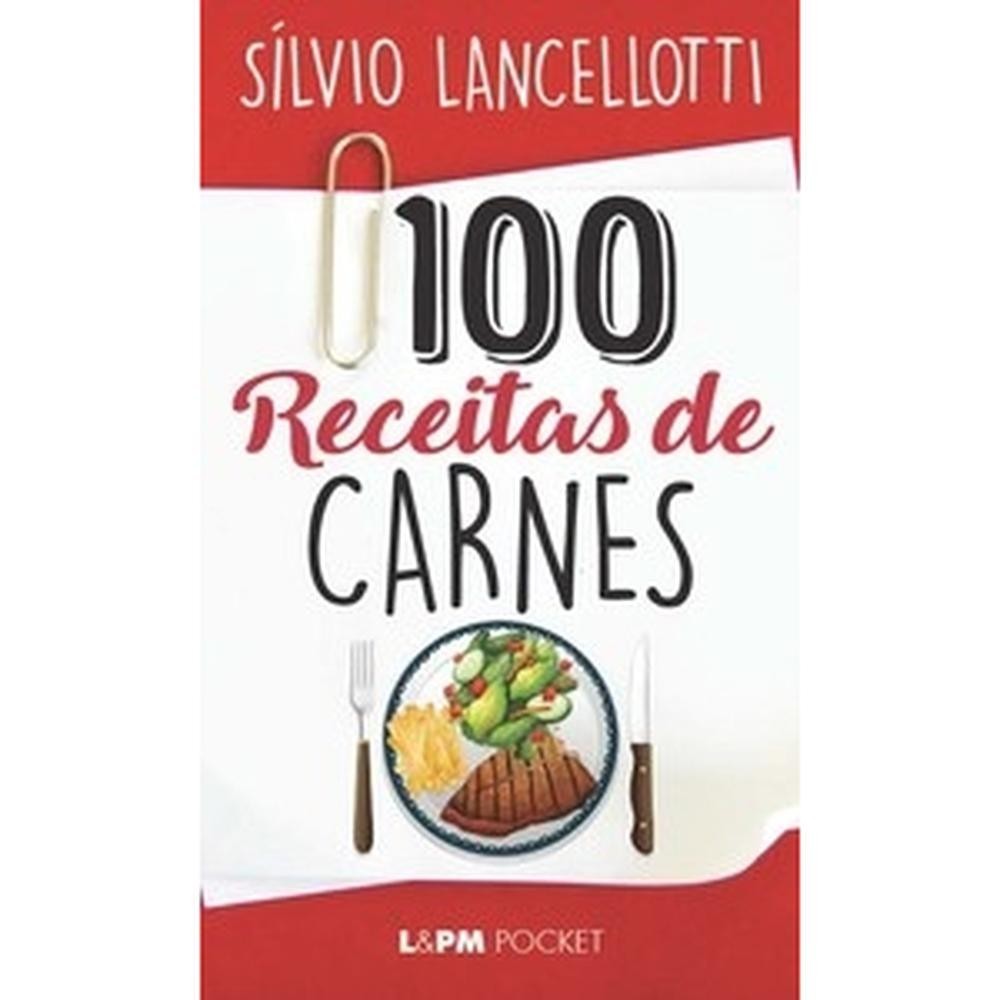 100 receitas de carnes - L&PM