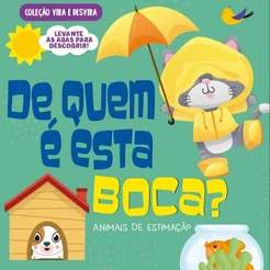 Coleção Vira e Desvira - De quem é Esta Boca?