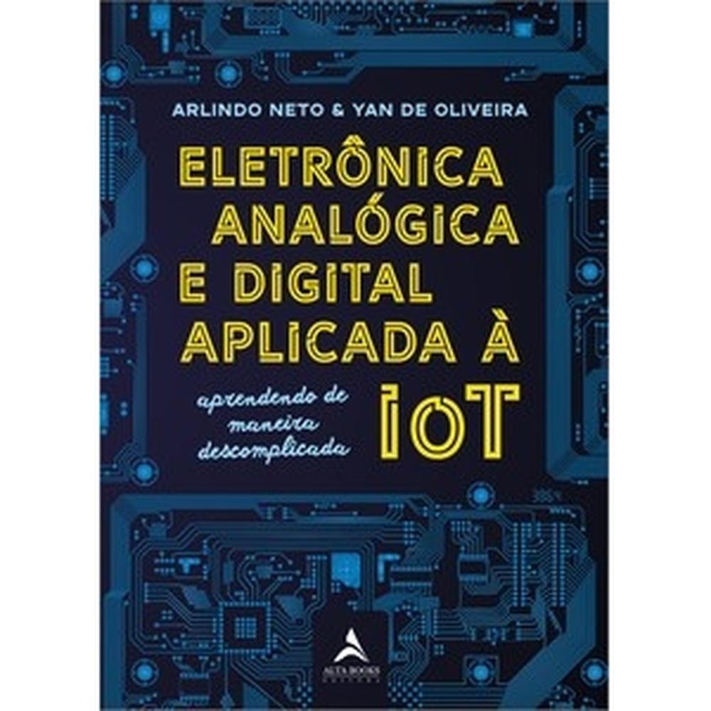 Eletrônica analógica e digital aplicada à IOT