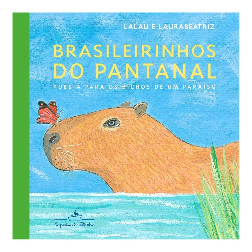 Livro Brasileirinhos do Pantanal – Editora Companhia das Letrinhas -  Poemas para Fauna do Brasil