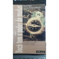 Você Tem o Poder de Mudar autor Renee Beck- Sydney Barbara Metrick