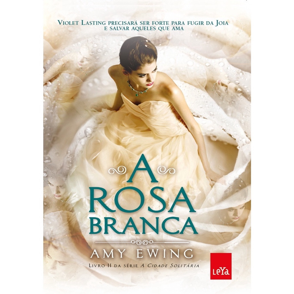 Livro A Rosa Branca Vol. 2 - A Cidade Solitária - Amy Ewing
