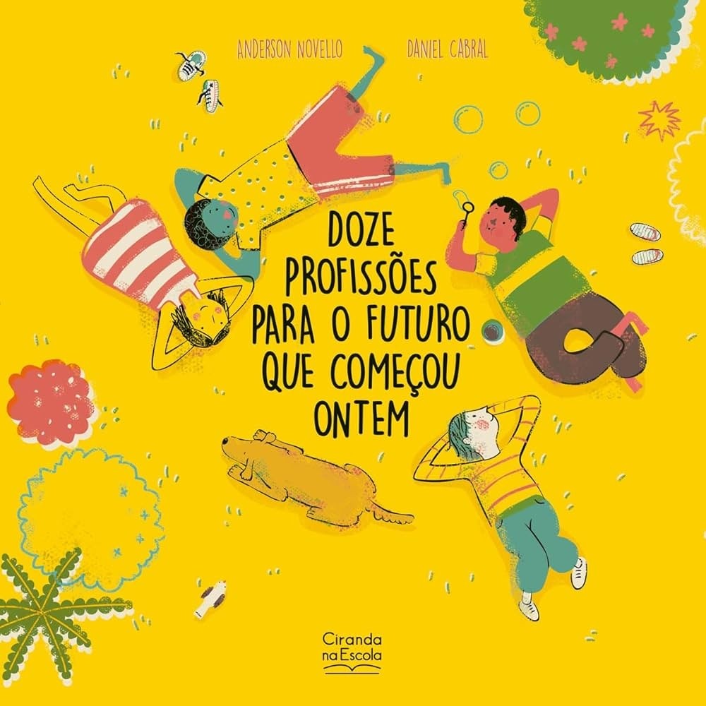 Doze profissões para o futuro que começou ontem autor Anderson Novello / Daniel Cabral