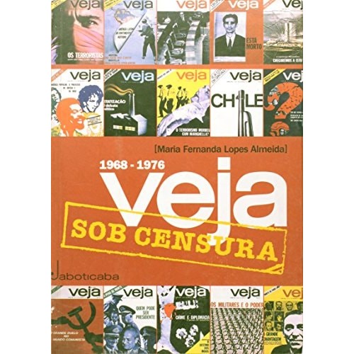Veja sob Censura 1968-1976. de Maria Fernanda Lopes Almeida 7255830