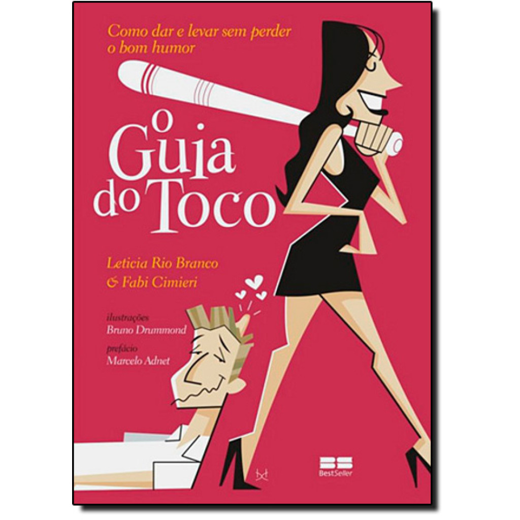 O guia do toco: como dar e levar sem perder o bom humor