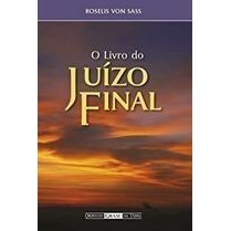 O Livro do Juízo Final autor Roselis Von Sass