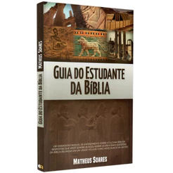 Livro Guia do Estudante da Bíblia | Matheus Soares