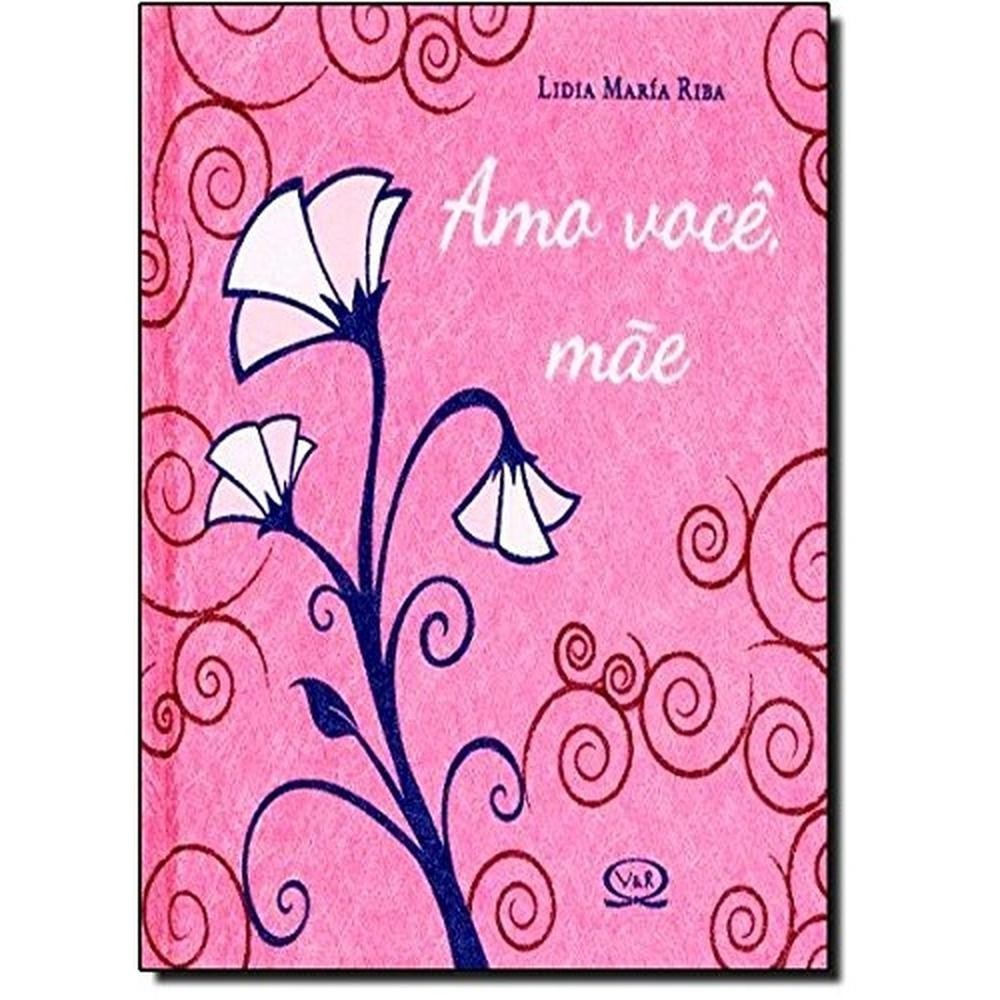 Amo você, mãe - VR Editora