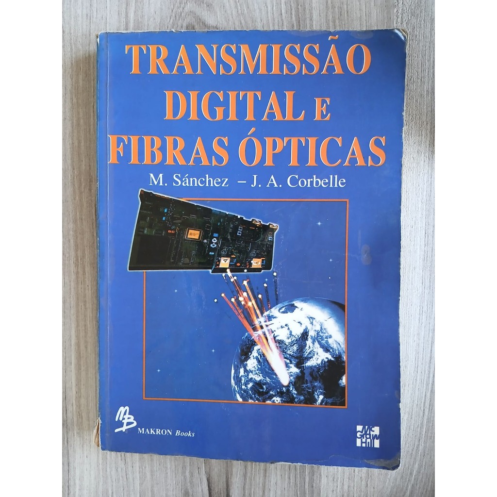 Transmissão Digital e Fibras Ópticas de M. Sánchez e J. A. Corbelle 7229806
