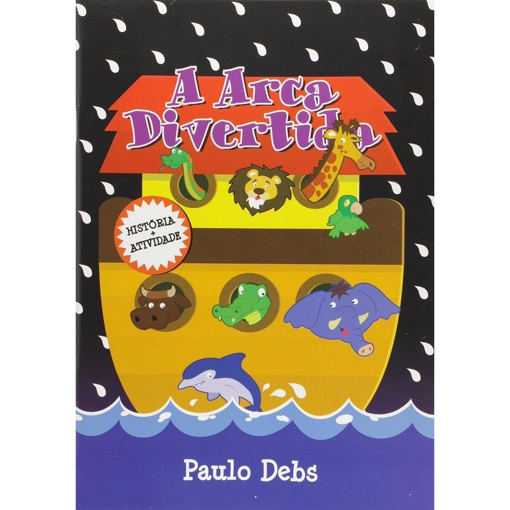 A Arca Divertida | Paulo Debs
