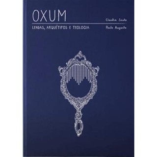 Oxum - Lendas, Arquetipo E Teologia em Oferta na Shopee