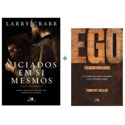 Kit 2 Livros | Viciados em si mesmo + Ego Transformado