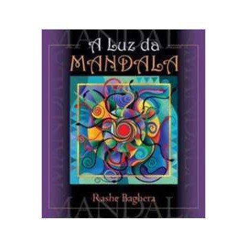 A Luz da Mandala autor Rashe Baghera