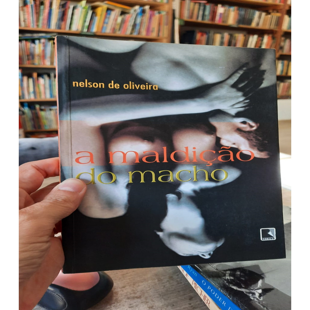 A Maldição do Macho autor Nelson de Oliveira