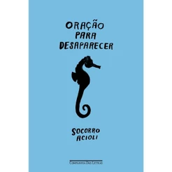 Oração para Desaparecer - Companhia das Letras