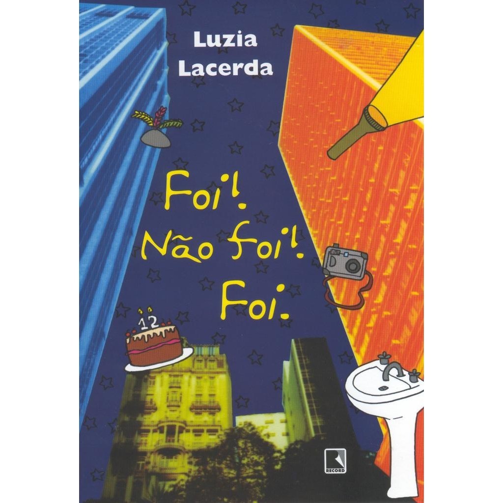 Livro: Foi! Não Foi! Foi. Autor: Luzia Lacerda (Novo, Lacrado)