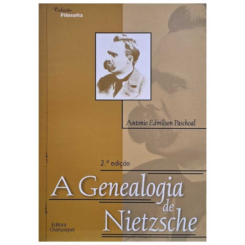 A genealogia de Nietzsche autor Antonio Edmilson Paschoal