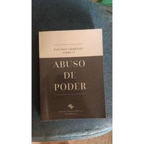 Estudos Criminais Sobre o Abuso de Poder autor Tiago de Toledo Rodrigues