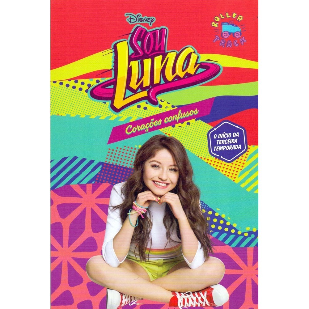 Livro - Sou Luna: Corações confusos - Novo/Lacrado