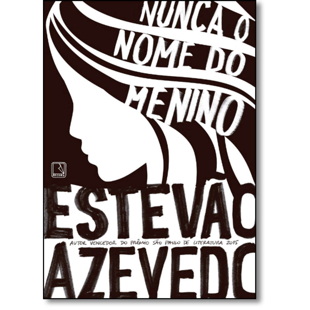 Nunca o nome do menino