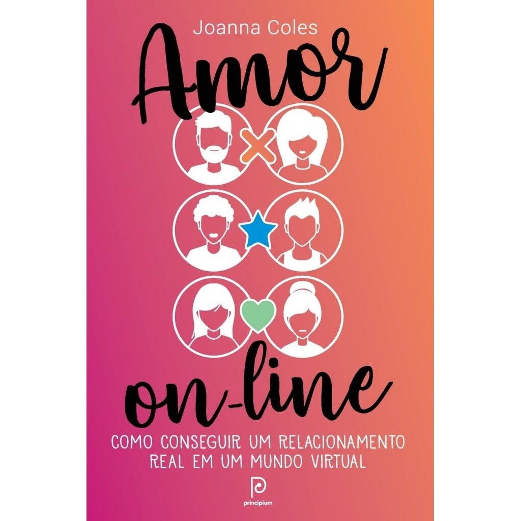 Livro: Amor on-line: Como conseguir um relacionamento real em um mundo virtual (Autor: Joanna Coles) (Novo, Lacrado)