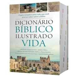Dicionário Bíblico Ilustrado Vida | Capa Dura | Guia Completo para tudo o que você precisa saber sobre a bíblia