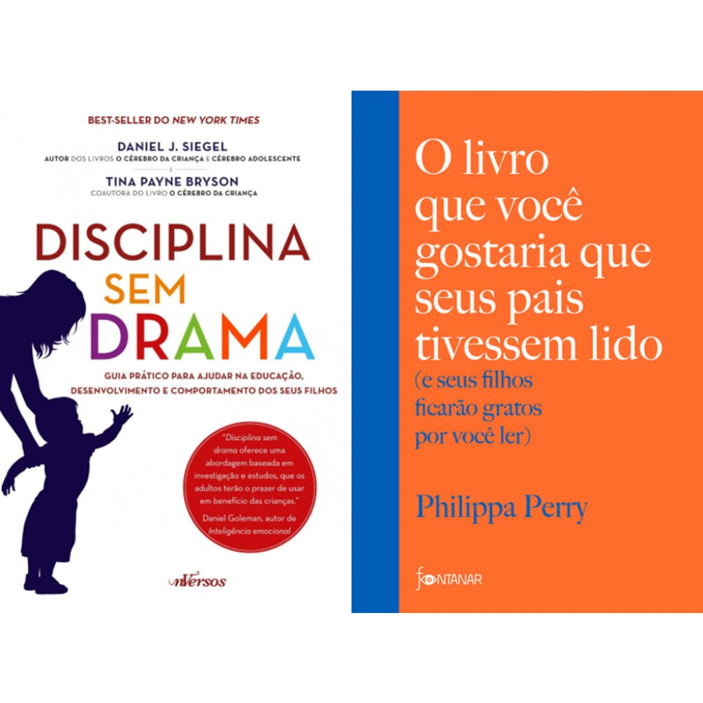 Kit Disciplina Sem Drama + O Livro Que Você Gostaria Que Seus Pais Tivessem Lido