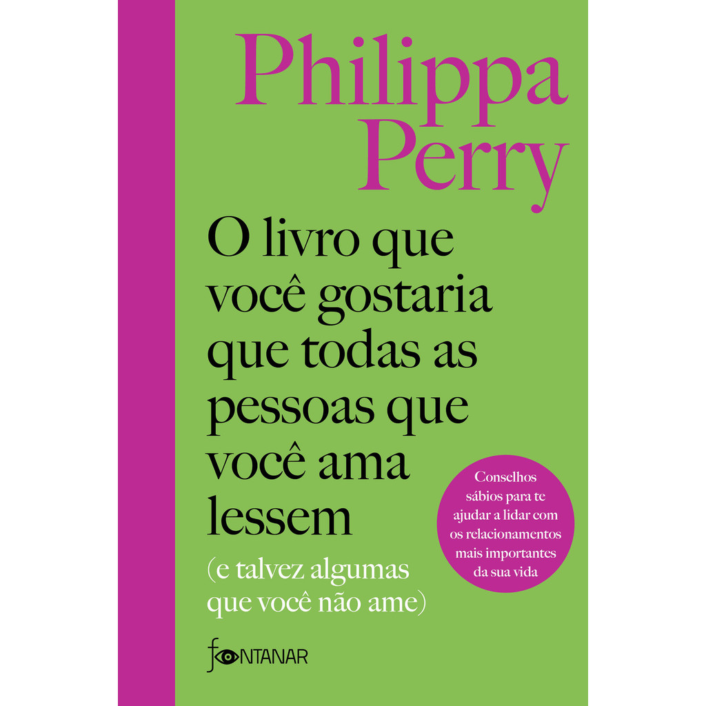 Livro O livro que você gostaria que todas as pessoas que você ama lessem de Philippa Perry - Leitura Terraço Livros LTS