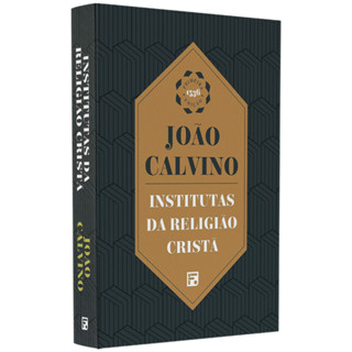 Institutas da Religião Cristã | João Calvino em Oferta na Shopee