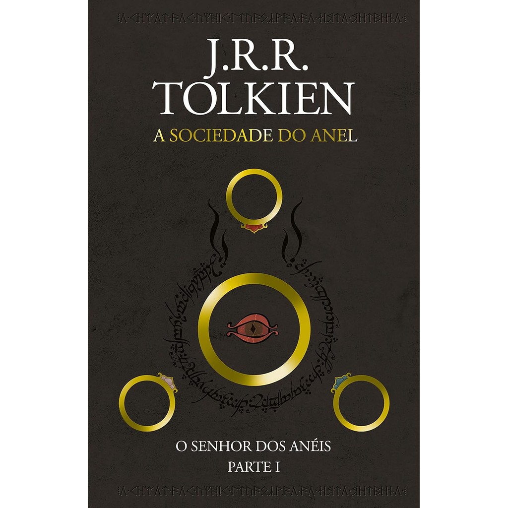 O Senhor dos Anéis: A Sociedade do Anel | J.R.R. Tolkien