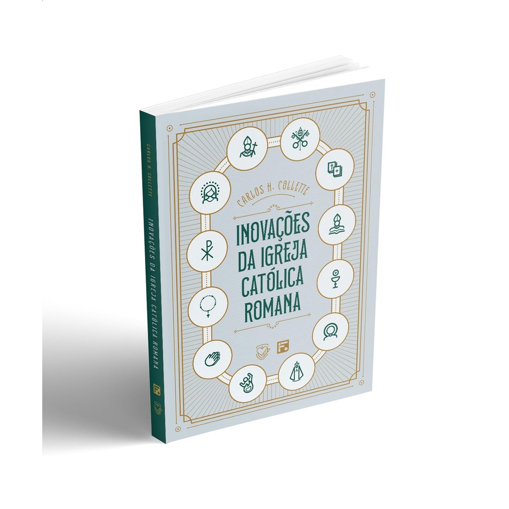 Detalhes do Inovações da Igreja Católica Romana | Carlos H. Collette