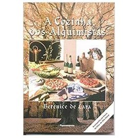 A Cozinha dos Alquimistas autor Berenice de Lara