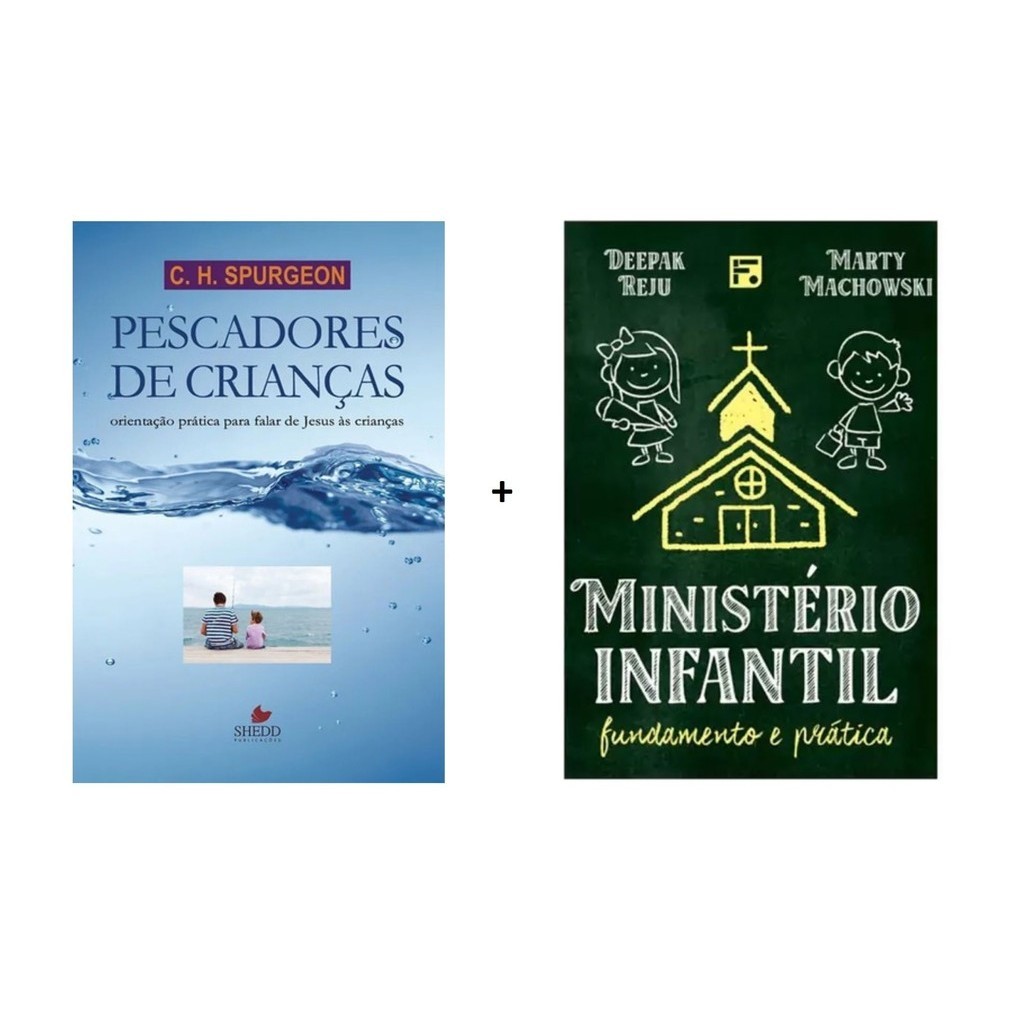 Kit 2 Livros | Pescadores De Crianças + Ministério Infantil Fundamento e Prática