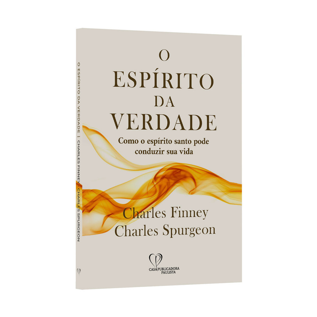 O Espírito Da Verdade | Charles Finney E Charles Spurgeon, De Charles Finney E Charles Spurgeon. Editora Cpp, Capa Dura